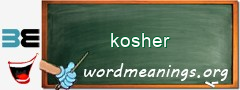 WordMeaning blackboard for kosher